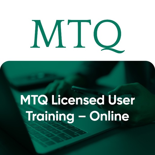 MTQ Licensed User Training – Online